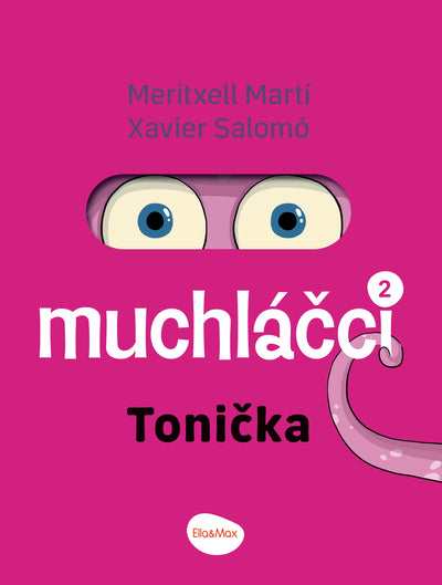 MUCHLÁČCI 2: TONIČKA – Komiks pro nejmenší