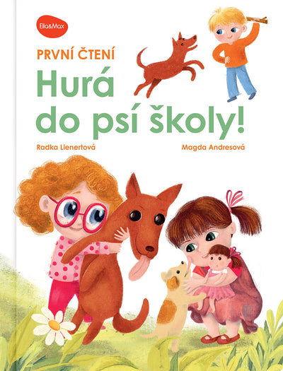 První čtení – HURÁ DO PSÍ ŠKOLY!
