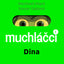 MUCHLÁČCI 1: DINA – Komiks pro nejmenší