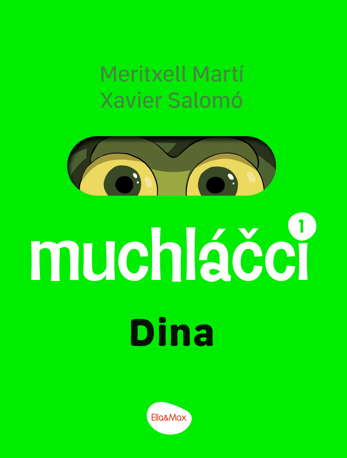 MUCHLÁČCI 1: DINA – Komiks pro nejmenší