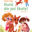 První čtení – HURÁ DO PSÍ ŠKOLY!