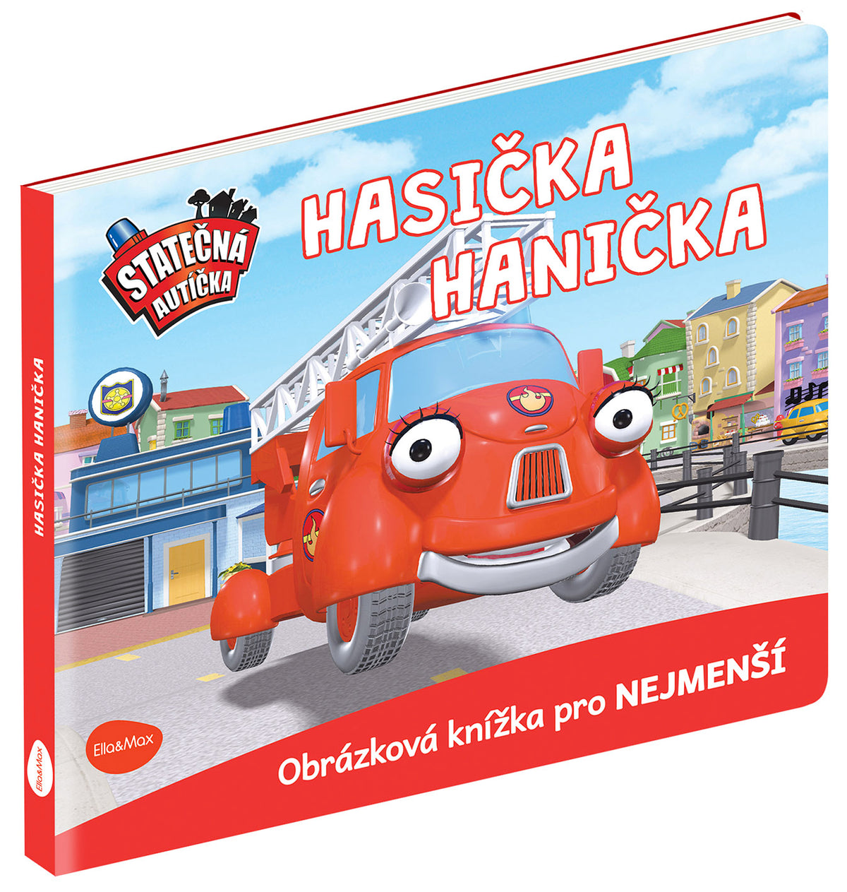 Ella & Max STATEČNÁ AUTÍČKA – HASIČKA HANIČKA
