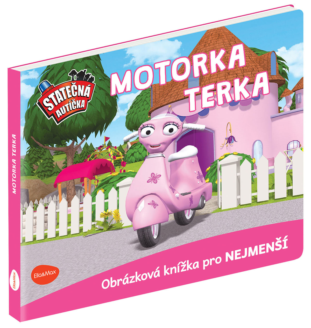 Ella & Max STATEČNÁ AUTÍČKA – MOTORKA TERKA