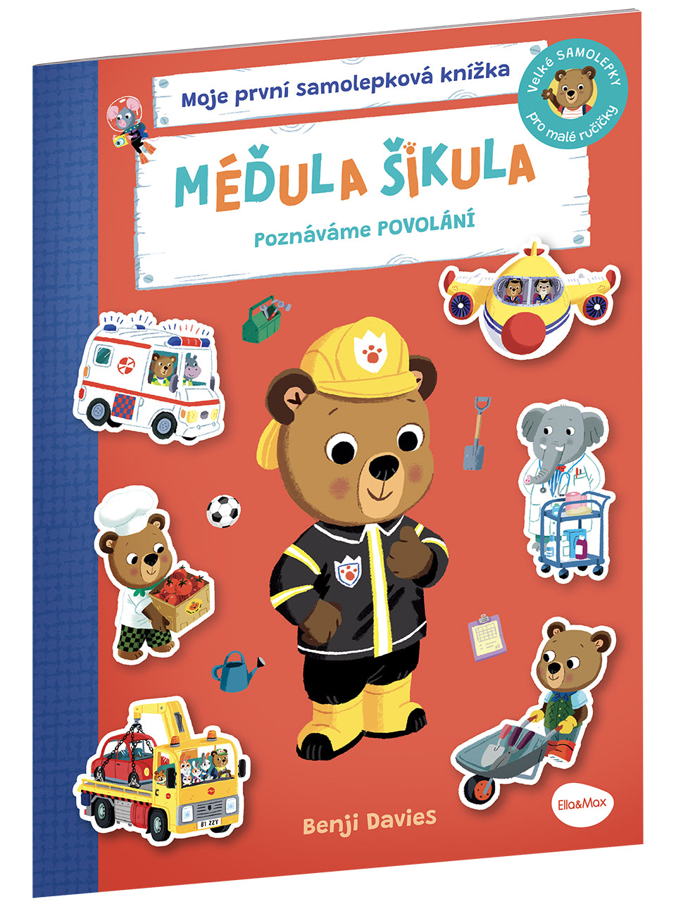 MÉĎULA ŠIKULA: JDE DO PRÁCE – Samolepková knížka