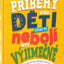 PŘÍBĚHY PRO DĚTI, které se nebojí být výjimečné