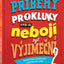 PŘÍBĚHY PRO KLUKY (2), kteří se nebojí být výjimeční