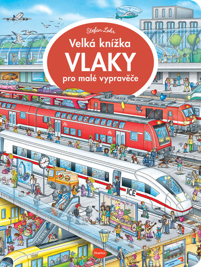 Velká knížka VLAKY pro malé vypravěče